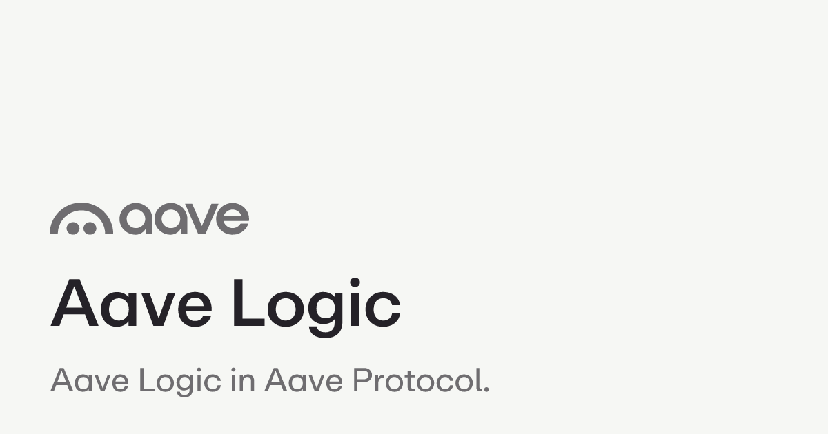 Aave Logic | Aave Protocol Documentation