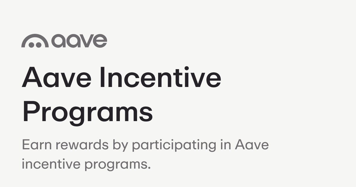 Aave Incentive Programs | Aave Protocol Documentation