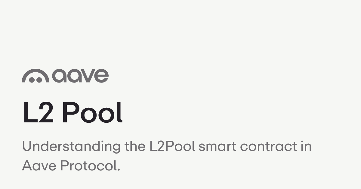 L2 Pool | Aave Protocol Documentation
