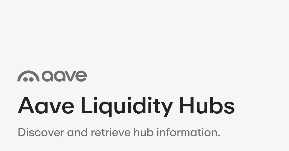 Aave Liquidity Hubs | Aave Protocol Documentation