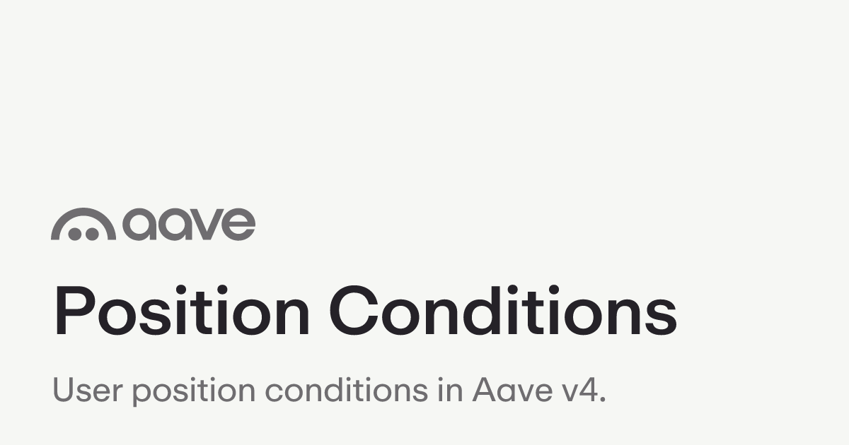 Position Conditions | Aave Protocol Documentation
