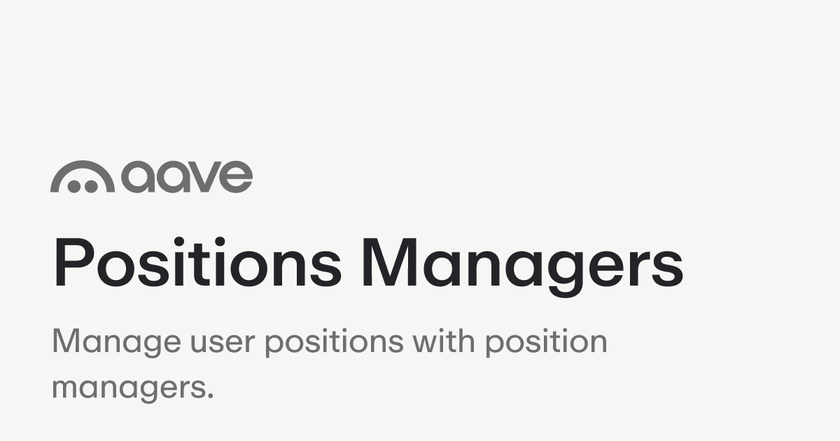 Positions Managers | Aave Protocol Documentation