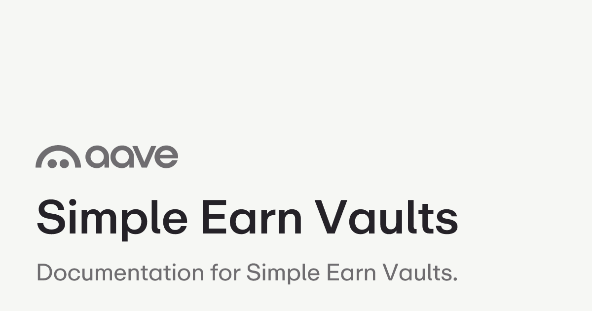 Simple Earn Vaults | Aave Protocol Documentation
